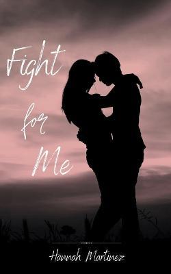 Fight for Me - Hannah Martinez - cover