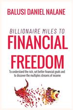Billioanire Miles To Financial Freedom