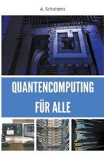 Quantencomputing fur Alle