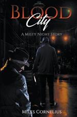 Blood City: A Misty Night Story