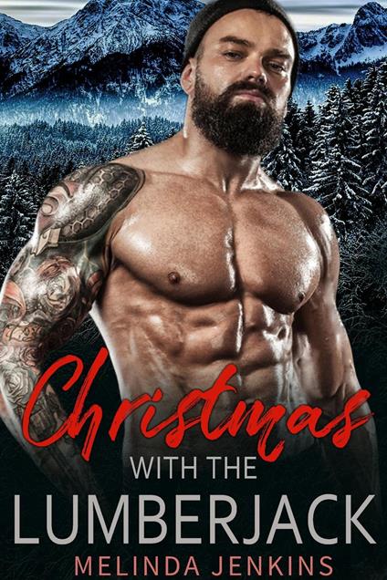 Christmas With The Lumberjack - Melinda Jenkins - ebook