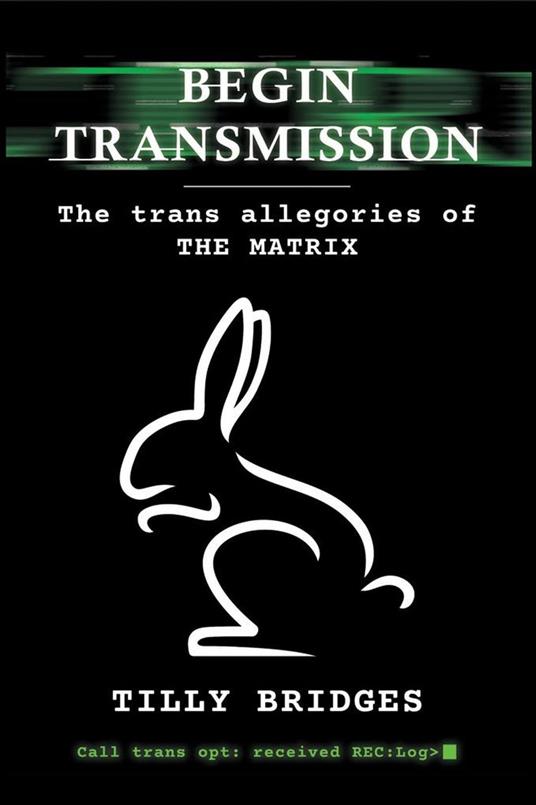 Begin Transmission: The trans allegories of The Matrix