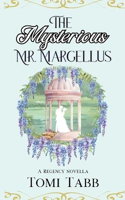 The Mysterious Mr. Marcellus - Tomi Tabb - cover