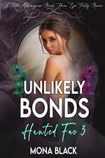 Unlikely Bonds: a Fated Mates Omegaverse Reverse Harem Epic Fantasy Romance