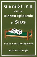 Gambling with the Hidden Epidemic of STDs