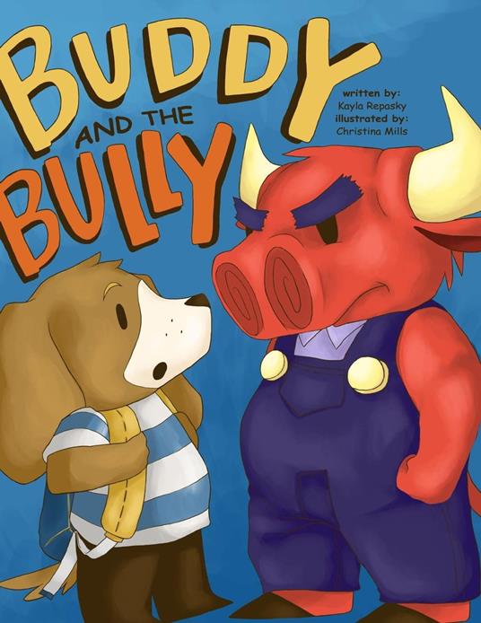Buddy and the Bully - Kayla Repasky - ebook