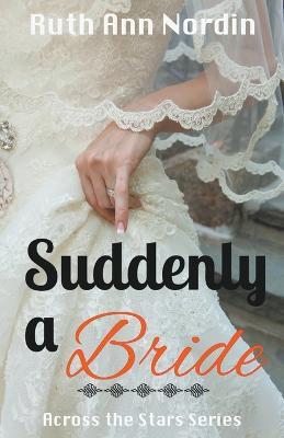 Suddenly a Bride - Ruth Ann Nordin - cover
