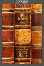 The Duchess's Case: A Fantasy Legal Procedural Novelette