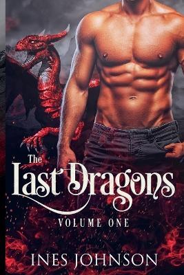 The Last Dragons Volume One - Ines Johnson - cover