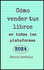 Cómo Vender Tus Libros en todas las Plataformas