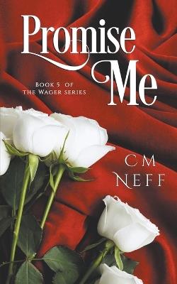 Promise Me - CM Neff - cover