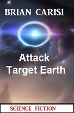 Attack Target Earth: Science Fiction