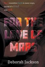 For the Love of Mars