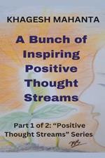 A Bunch of Inspiring Positive Thought Streams
