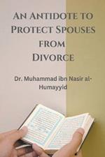 An Antidote to Protect Spouses from Divorce