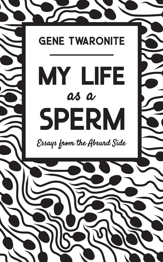 My Life as a Sperm