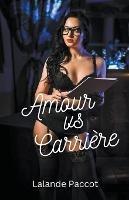 Amour vs Carriere
