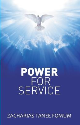 Power For Service - Zacharias Tanee Fomum - cover
