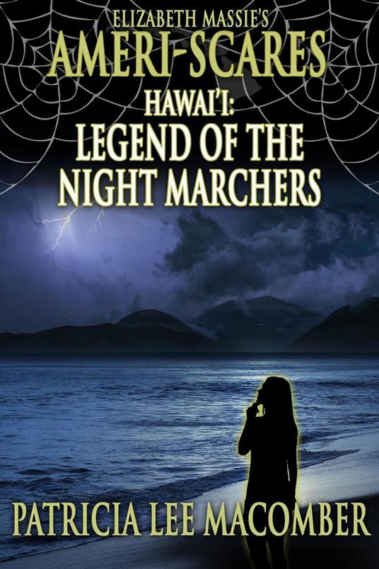 Ameri-Scares: Hawai'i: Legend of the Night Marchers