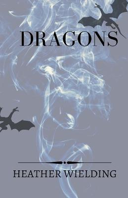 Dragons - Heather Wielding - cover