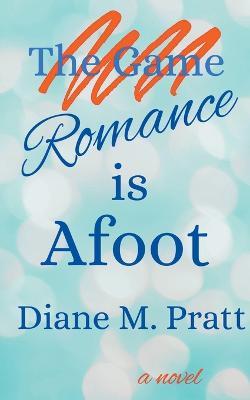 Romance is Afoot - Diane M Pratt - cover