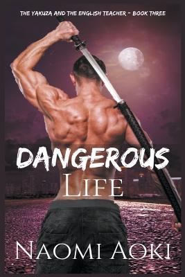 Dangerous Life - Naomi Aoki - cover