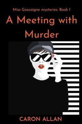 A Meeting With Murder - Caron Allan - cover