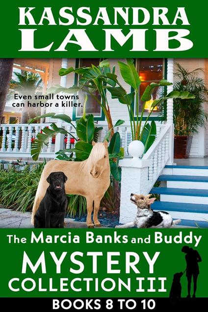 The Marcia Banks and Buddy Mystery Collection III, Books 8-10