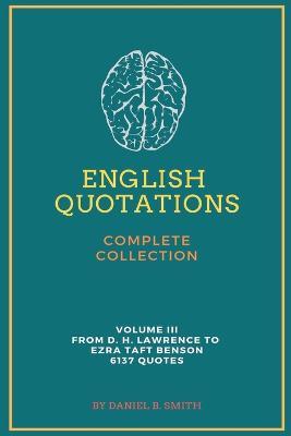 English Quotations Complete Collection: Volume III - Daniel B Smith - cover