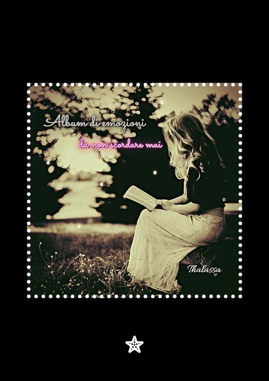 Album di emozioni da non scordare mai - Thalassa - ebook