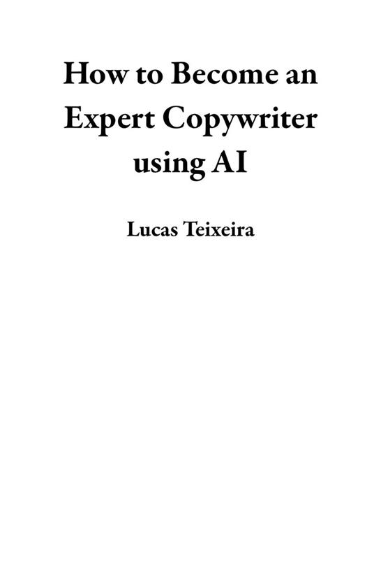How to Become an Expert Copywriter using AI