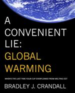 A Convenient Lie: Global Warming