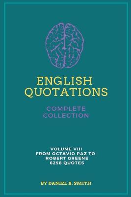 English Quotations Complete Collection: Volume VIII - Daniel B Smith - cover