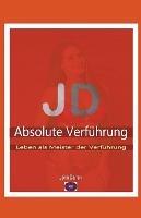 JD Absolute Verfuhrung - John Danen - cover