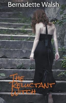 The Reluctant Witch - Bernadette Walsh - cover