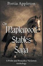 The Maplewood Stables Saga: A Pride and Prejudice Variation Anthology