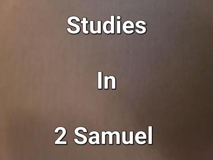 Stidies In 2 Samuel