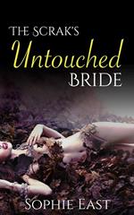 The Scrak's Untouched Bride