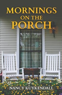 Mornings on the Porch - Nancy Kuykendall - cover