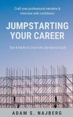 Jumpstarting Your Career: Tips & Hacks to Crack the Job-Search Code