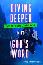 Diving Deeper into God's Word