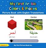 My First Arabic Colors & Places Picture Book with English Translations