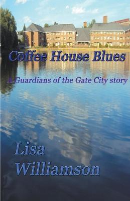 Coffee House Blues - Lisa Williamson - cover