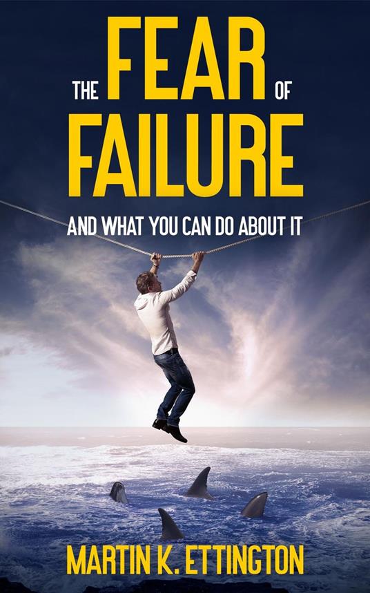 The Fear of Failure