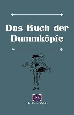 Das Buch der Dummkoepfe - John Danen - cover