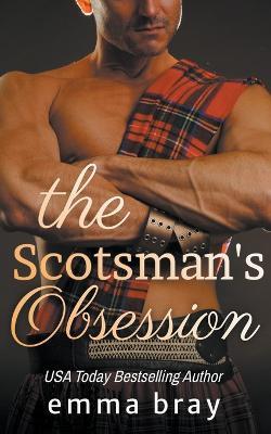 The Scotsman's Obsession - Emma Bray - cover