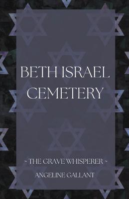 Beth Israel Cemetery - Angeline Gallant - cover