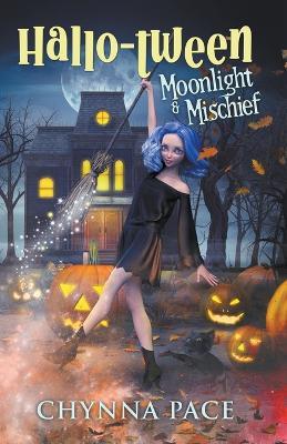 Moonlight and Mischief - Chynna Pace - cover