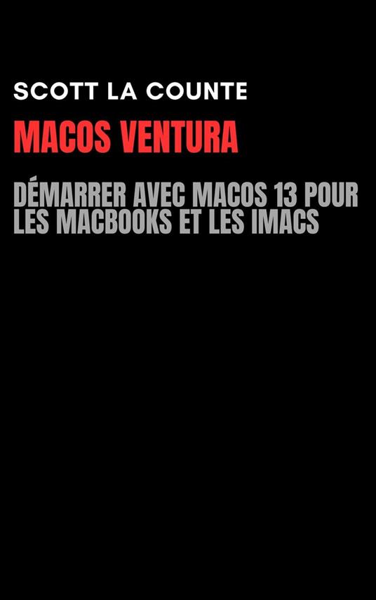 MacOS Ventura: Démarrer Avec Macos 13 Pour Les MacBooks Et Les iMacs