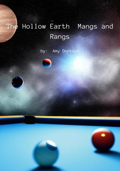 The Hollow Earth: Mangs and Rangs